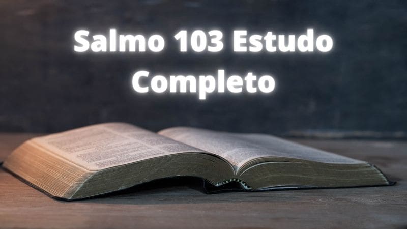 Salmo 103 estudo.