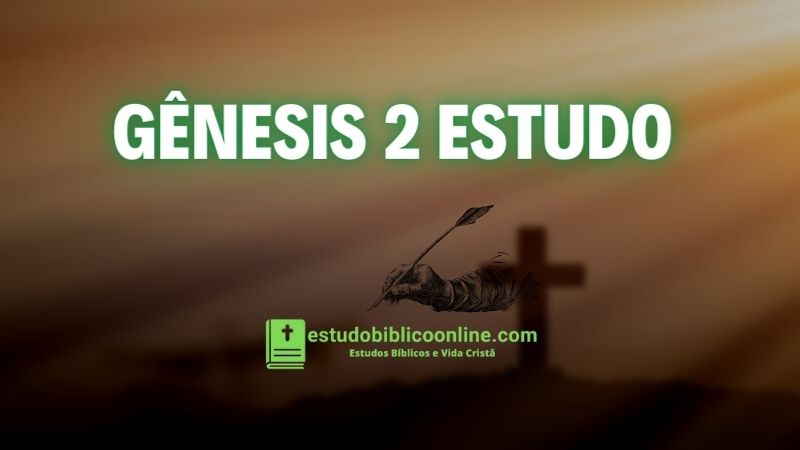 Gênesis 2 estudo.