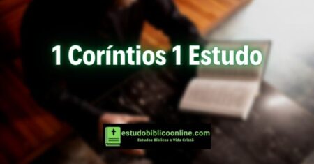 1 Coríntios 1 Estudo: A Divisão da Igreja e Suas Consequências