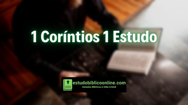 1 Coríntios 1 estudo.