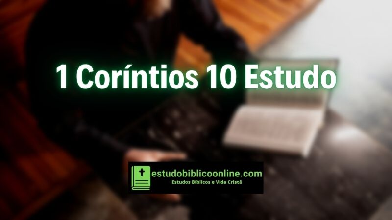 1 Coríntios 10 estudo.