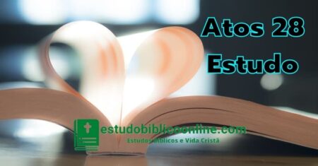 Atos 28 Estudo: Paulo em Roma