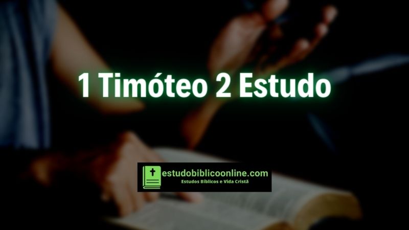 1 Timóteo 2 estudo.