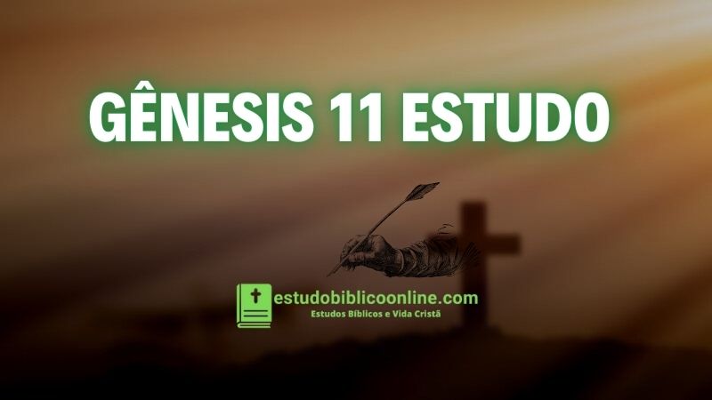 Gênesis 11 estudo.