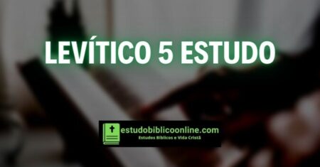 Levítico 5 Estudo: A Omissão, a Ignorância e a Culpa