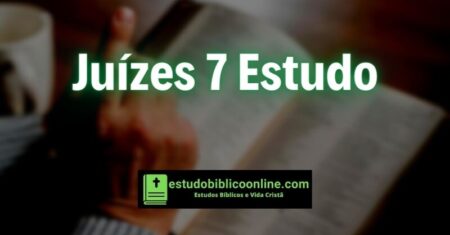 Juízes 7 Estudo: Plano Divino em Ação