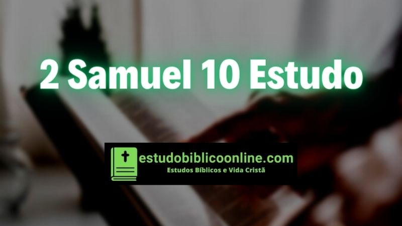 2 Samuel 10 estudo.